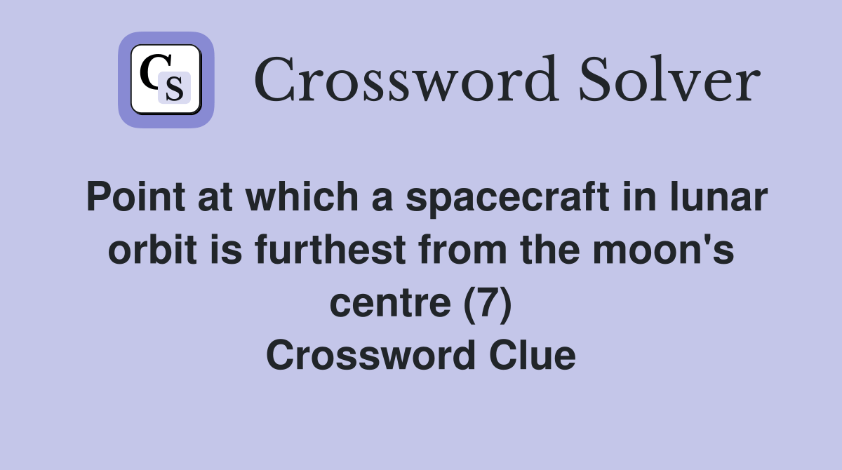 Point at which a spacecraft in lunar orbit is furthest from the moon's